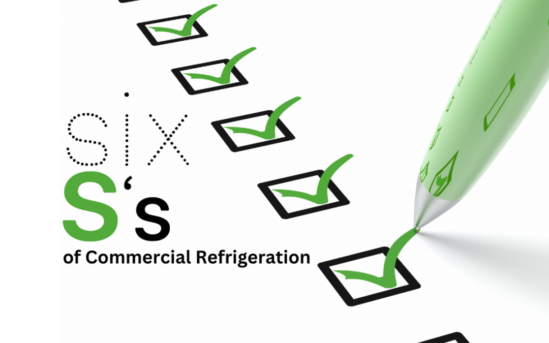 six s's of commercial refrigeration